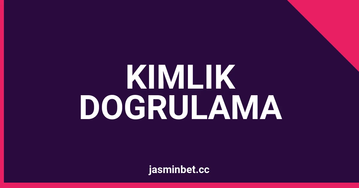 KIMLIK DOGRULAMA