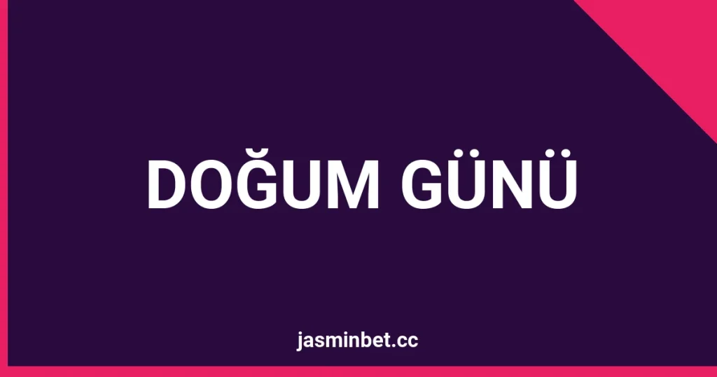 Jasminbet Doğum Günü Bonusu 250 TL Geldi: Çekme Şartı Ne Çıktı?