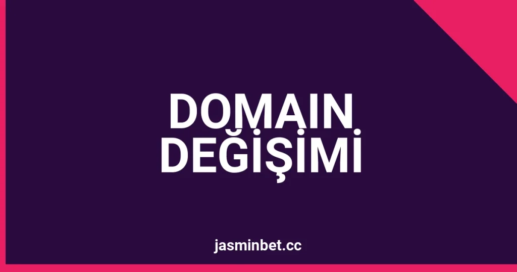 Jasminbet Domain Değişiminden Sonra Hesabıma Erişemedim: 24 Saatte Geri Aldım